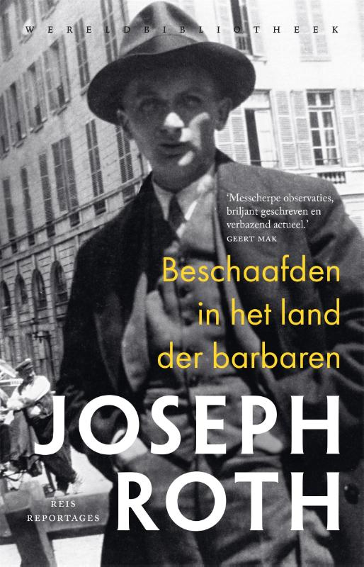 Beschaafden in het land der barbaren / Joseph Roth
