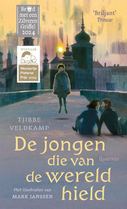 De jongen die van de wereld hield / Tjibbe Veldkamp