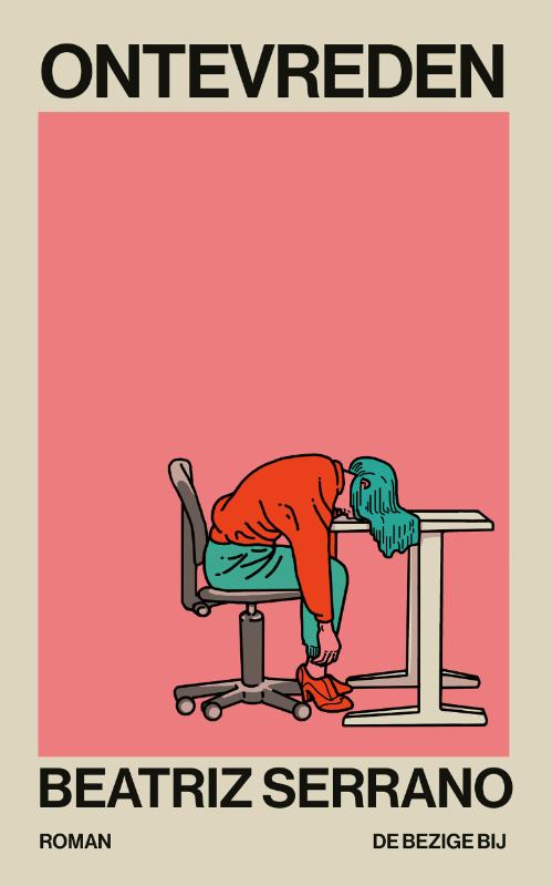 Ontevreden / Beatriz Serrano