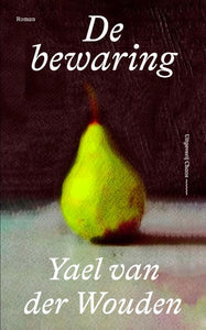 De bewaring / Yael van der Wouden