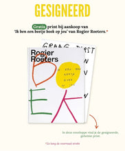 Afbeelding in Gallery-weergave laden, Ik ben een beetje boek op jou - Rogier Roeters  | Met gesigneerde Print
