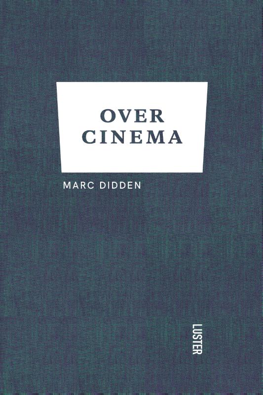 Over cinema / Marc Didden