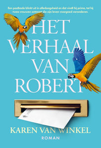 Het verhaal van Robert / Karen Van Winkel