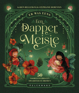 Er was eens een dapper meisje / Karen Hellemans